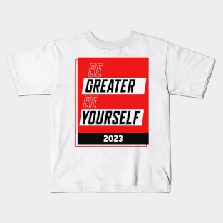 be greater be yourself Quote lettering typography buns Kids T-Shirt